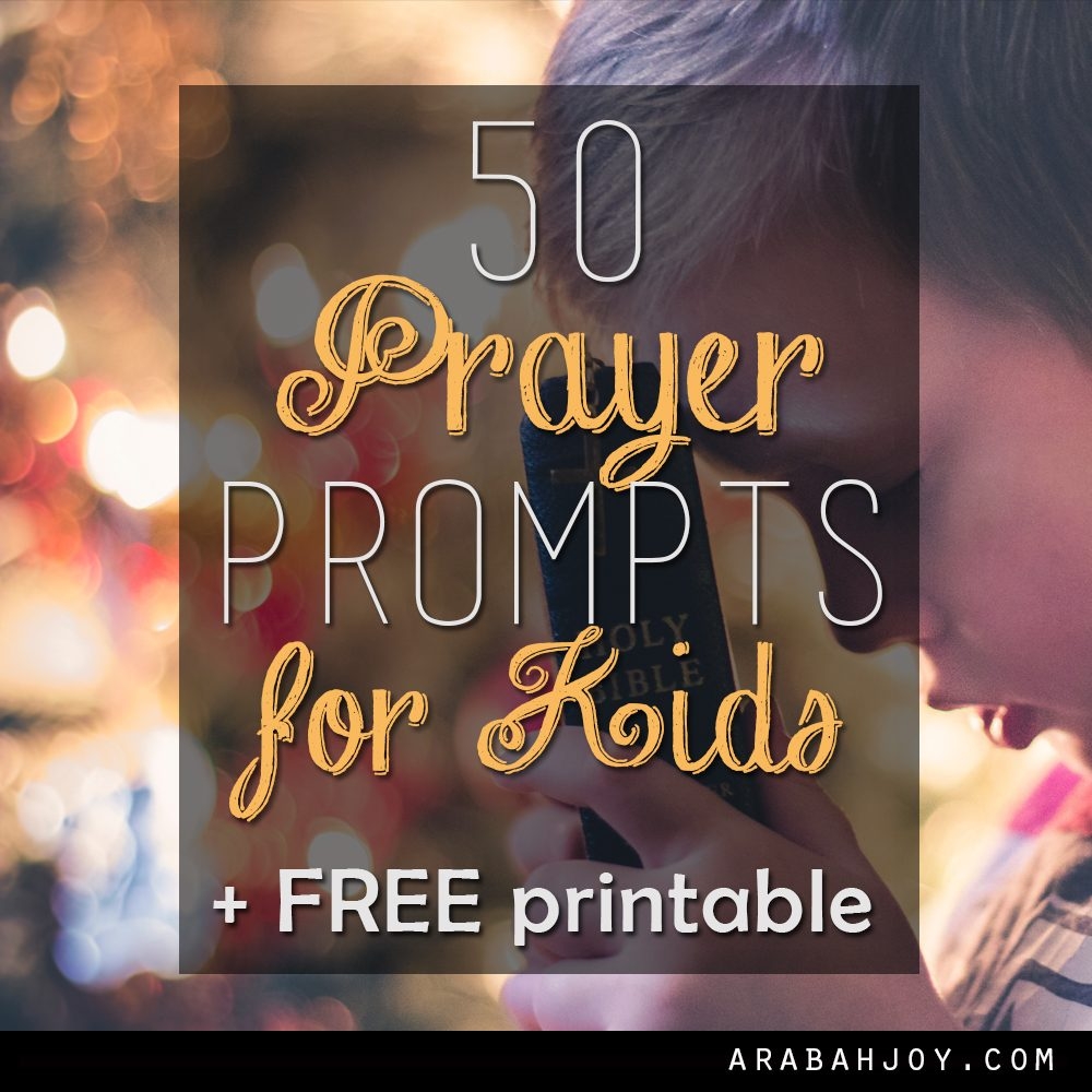 50 Prayer Prompts For Kids FREE Printable