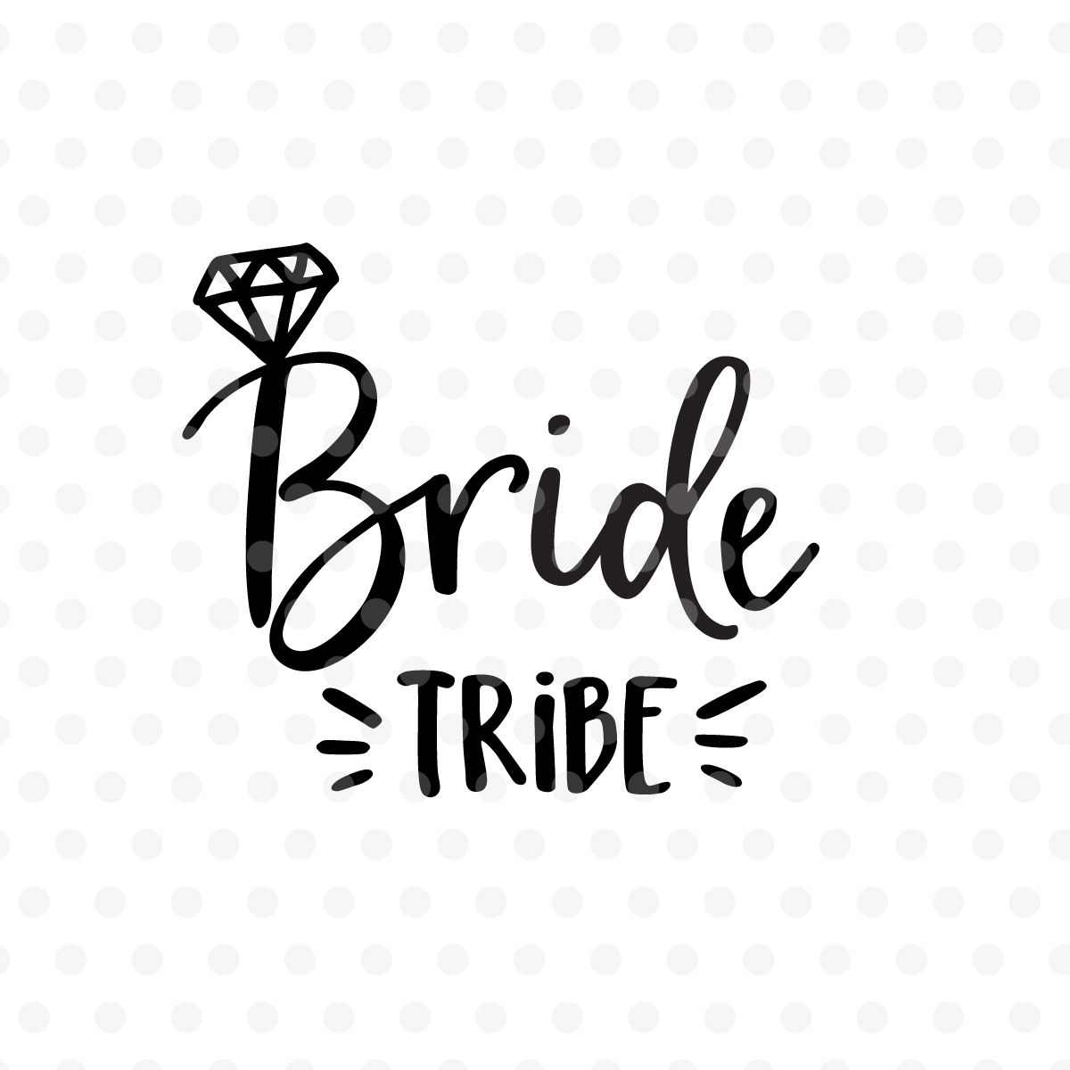 Bride Tribe Wedding SVG EPS PNG DXF By Tabita s Shop TheHungryJPEG