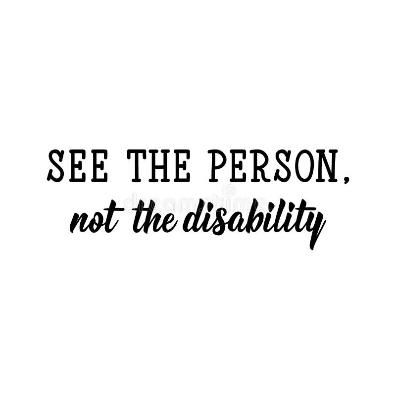 Disabilities Quotes Stock Illustrations 6 Disabilities Quotes Stock Illustrations Vectors Clipart Dreamstime