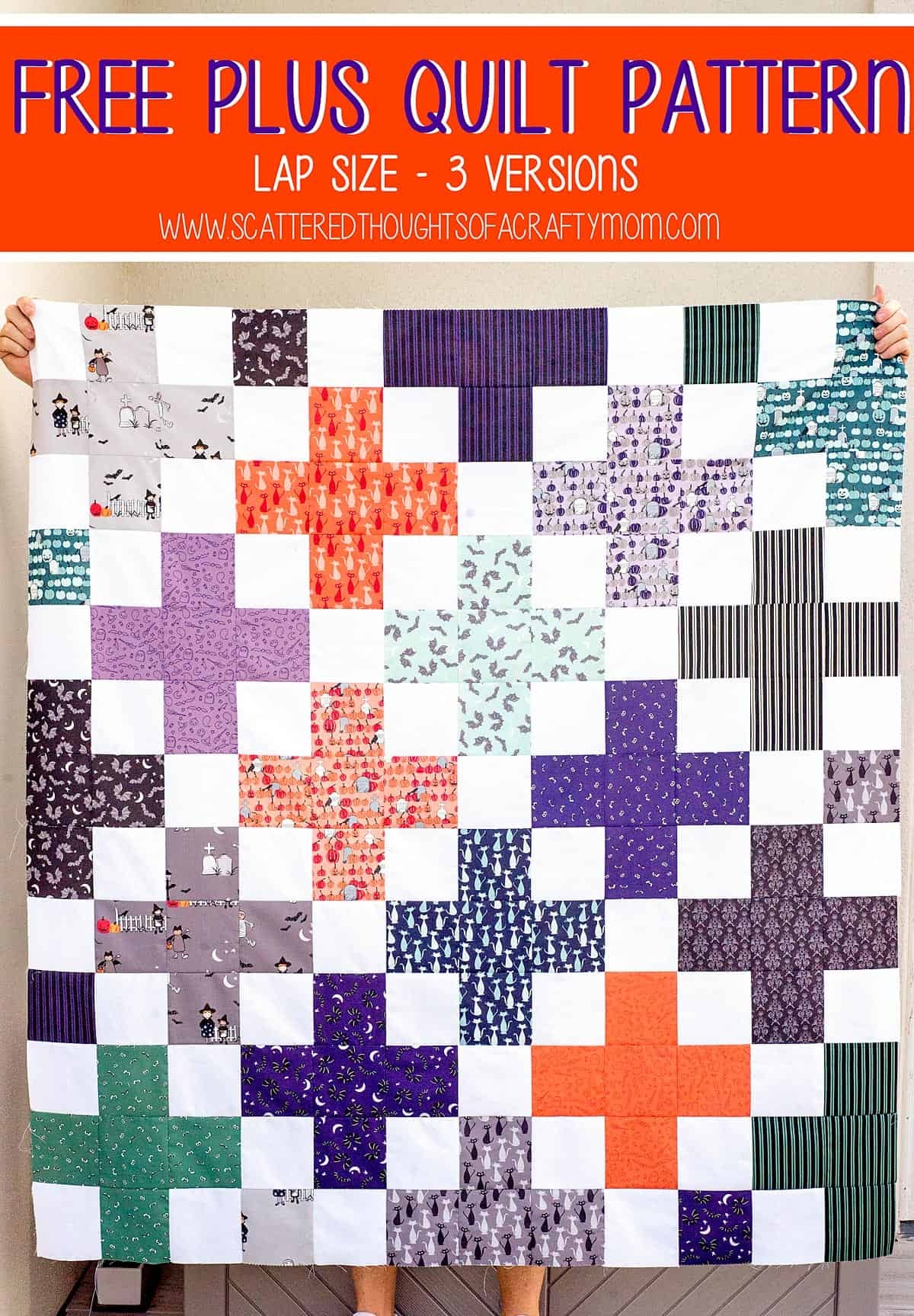 Easy Plus Quilt Pattern And Tutorial 3 Versions 