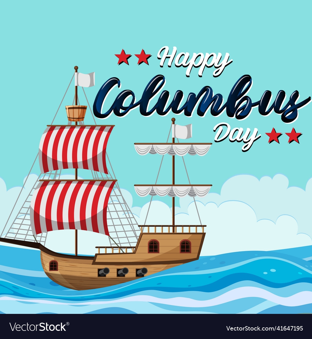 Happy Columbus Day Banner With Flagship Royalty Free Vector