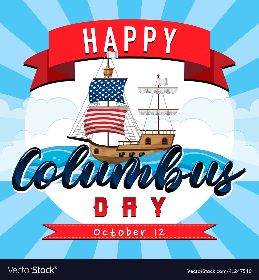 Happy Columbus Day Banner With Flagship Royalty Free Vector