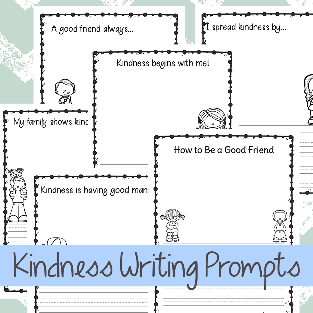 Kindness Writing Prompts For Kindergarten Natural Beach Living