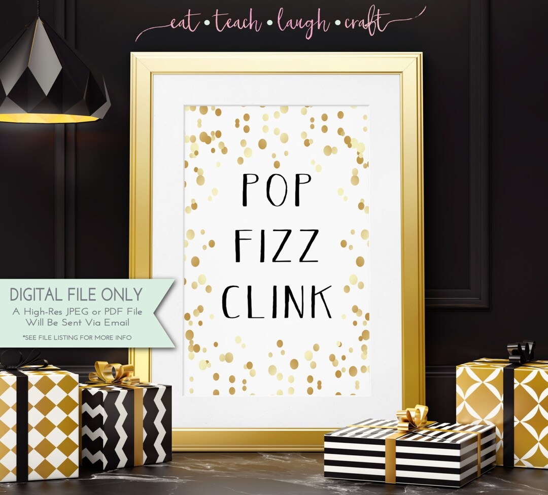 Pop Fizz Clink DIY Printable Sign New Year s Eve Print Mimosa Bar Black And Gold Celebration Event Sign INSTANT DOWNLOAD 8x10 Etsy
