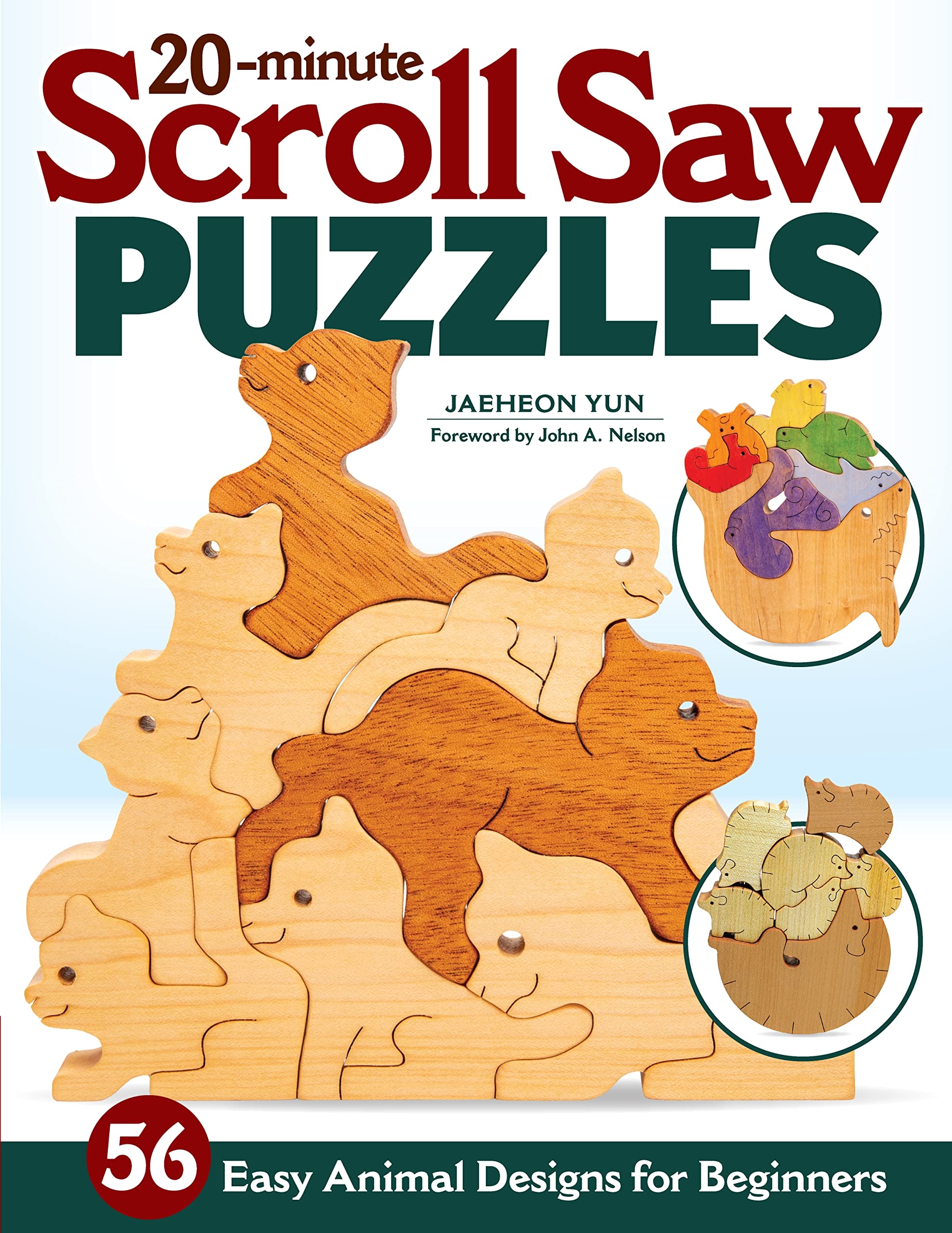 20 Minute Scroll Saw Puzzles 56 Easy Animal Designs For Beginners Fox Chapel Publishing Woodworking Patterns For Interlocking Stackable Toys For Kids Sloths Koalas Unicorns Dinosaurs And More Jaeheon Yun 9781497102804 Amazon Books
