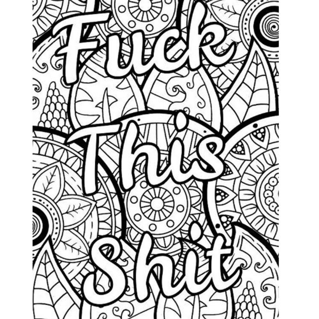 40 Page Fuck This Shit Adult Swear Word Coloring Book Digital Download Instant Download Printable Etsy