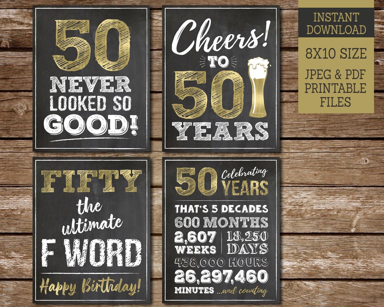 50th Birthday Sign Pack 50th Birthday PRINTABLE Signs Cheers To 50 Years Sign 50 Never Looked So Good 8x10 Chalk Signs