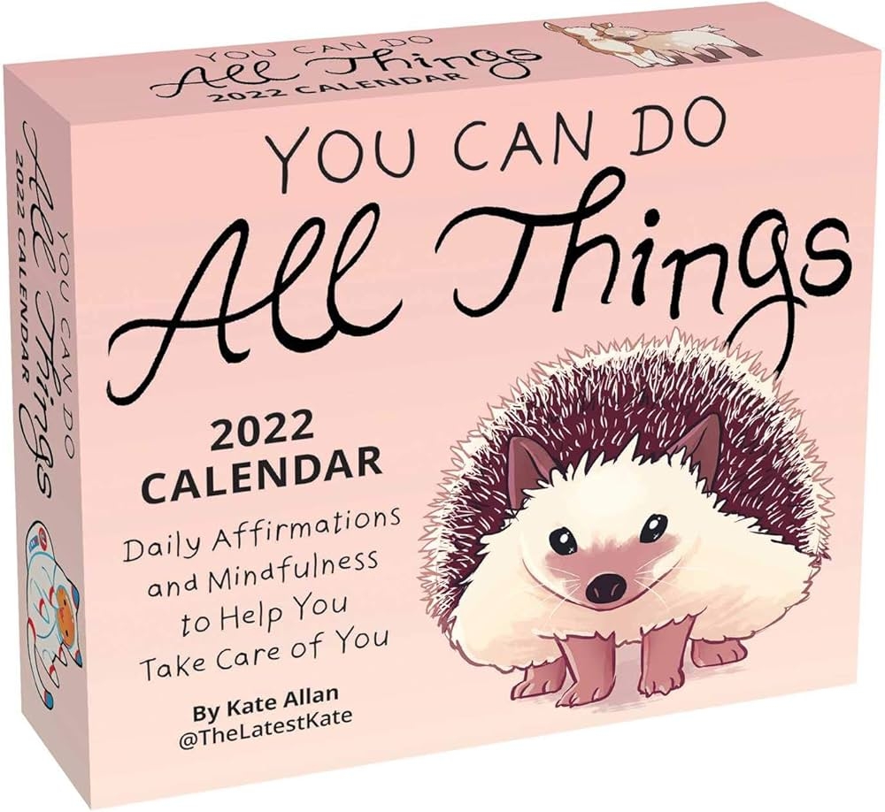 Amazon You Can Do All Things 2022 Day to Day Calendar Daily Affirmations And Mindfulness To Help You Take Care Of You 0050837445031 Allan Kate Books