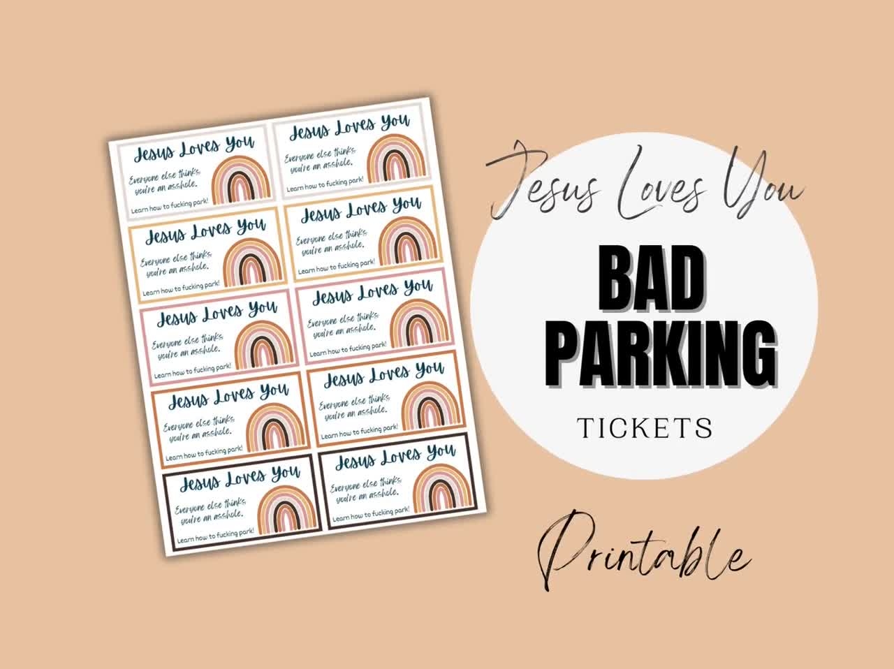 Bad Parking Cards Snarky Parking Tickets Jesus Loves You Everyone Else Thinks You re An Asshole Windshield Cards