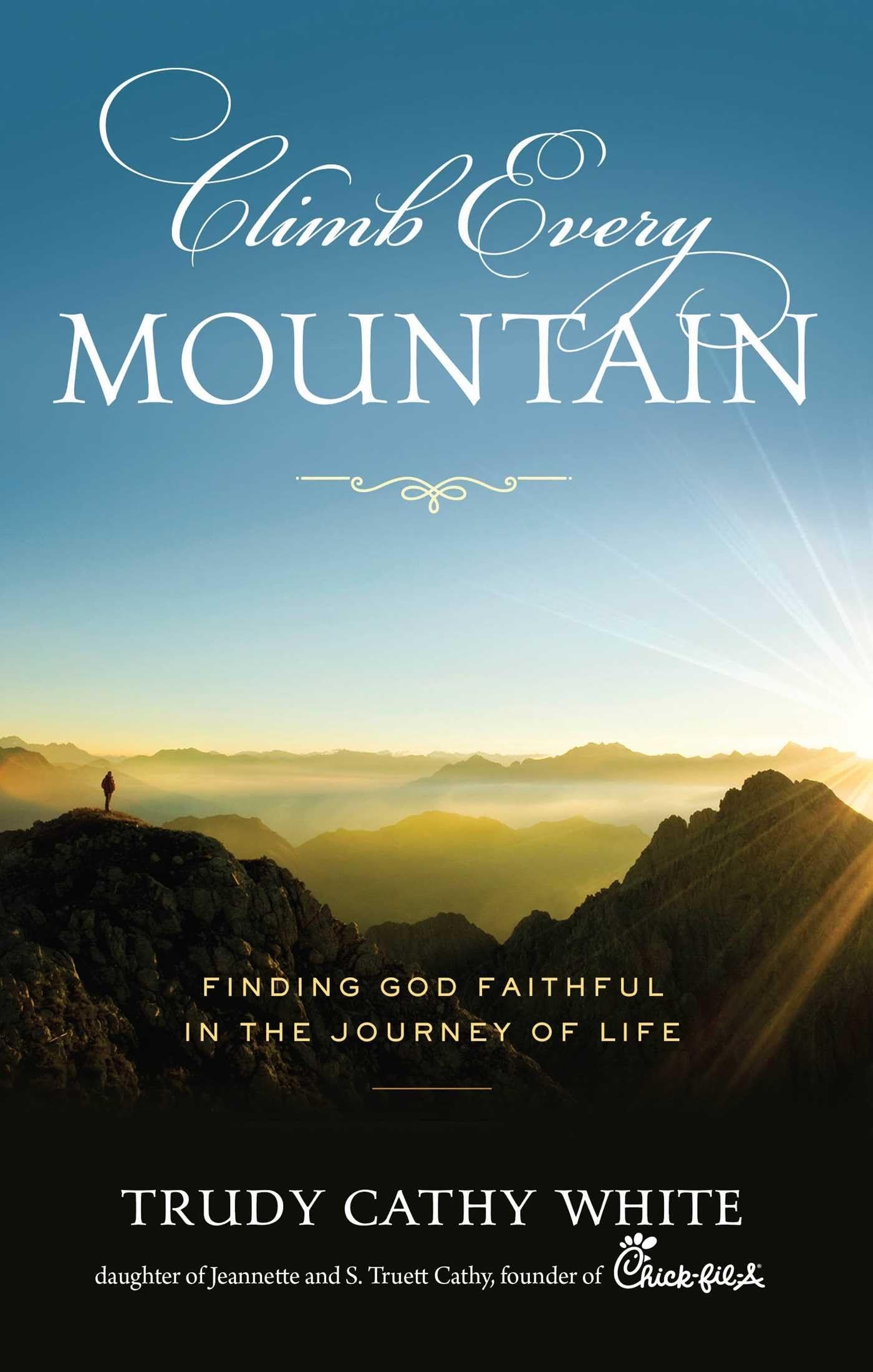 Climb Every Mountain White Trudy Cathy 9781948677127 Amazon Books