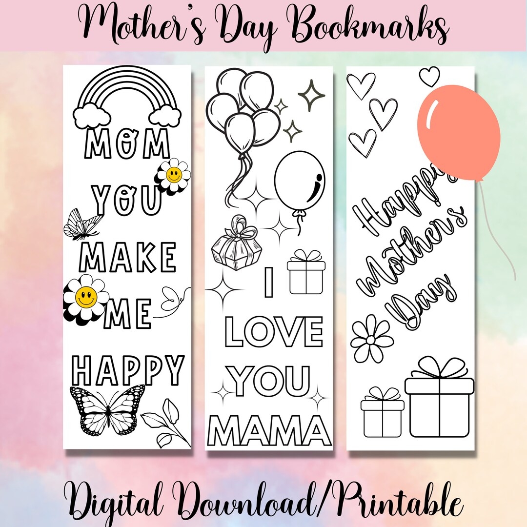 Digital Downloadable Coloring Bookmarks Mother s Day Mother s Day Gift DIY Project Gift For Mom Kid s Gift For Mom Printable Bookmarks Etsy