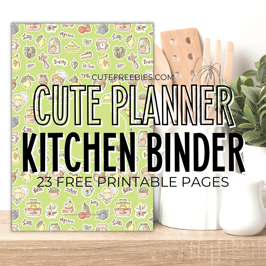 Free Printable Kitchen Binder Planner Template Cute Freebies For You