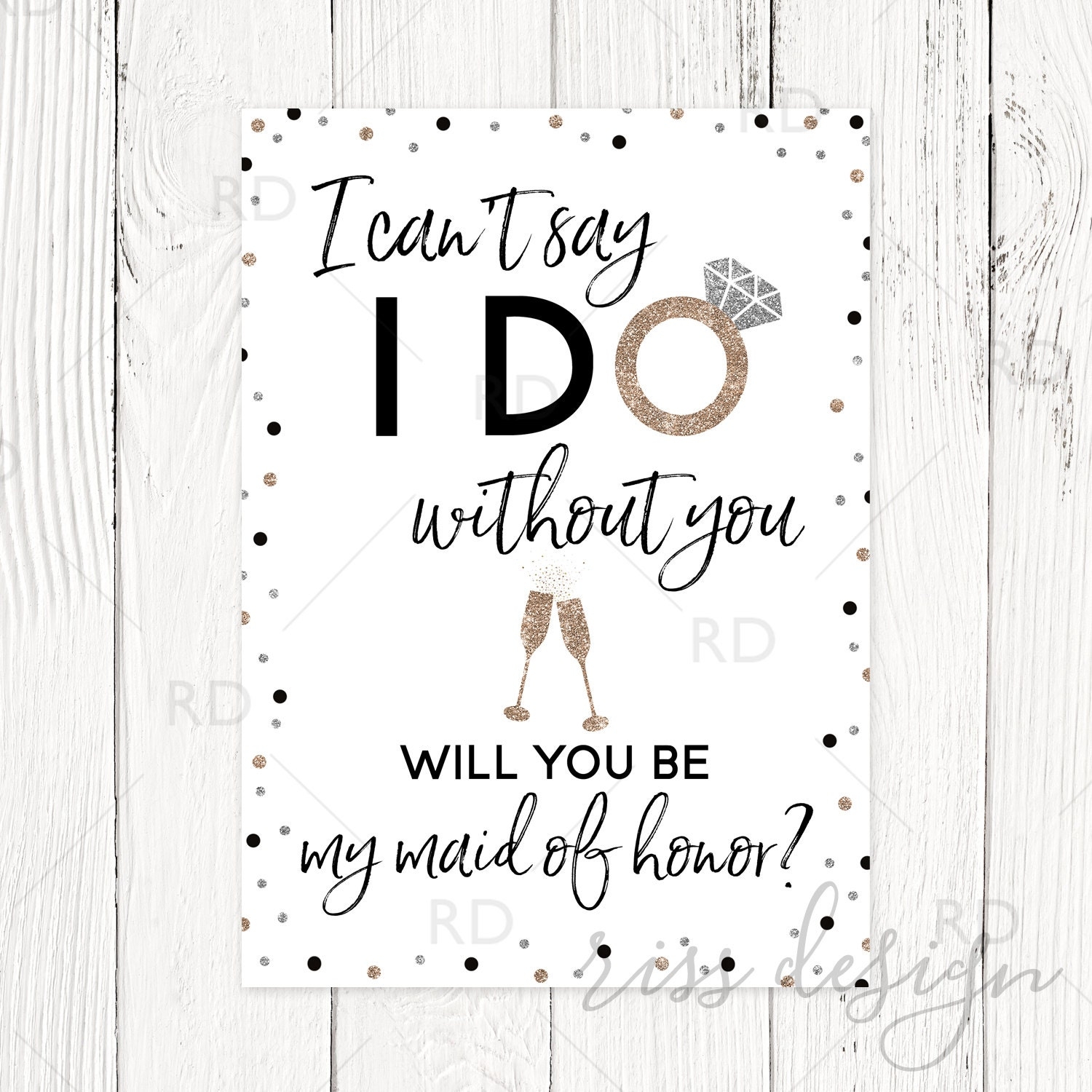 I Can t Say I Do Without You Will You Be My Bridesmaid PRINTABLE Card Bridesmaid Proposal Card Bridesmaid Card 5x7 3 Color Options Etsy
