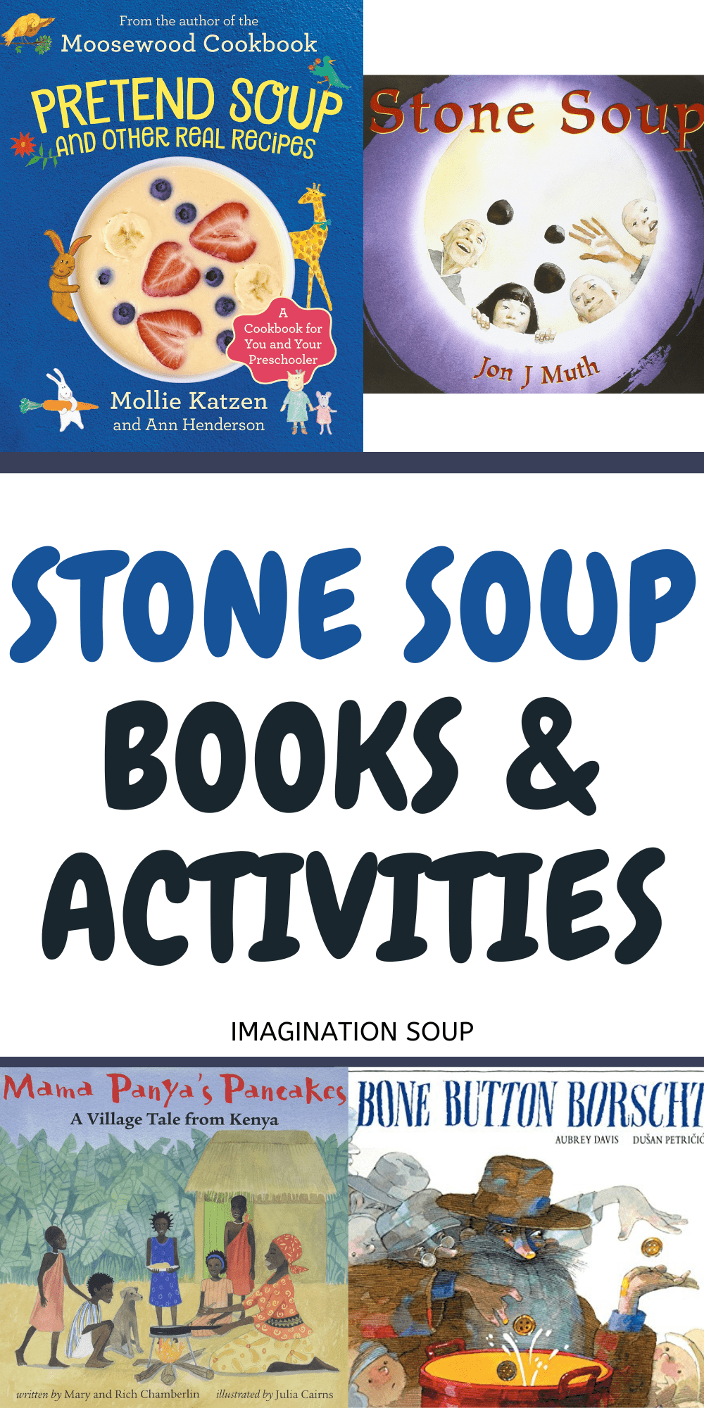 Kids Love These Stone Soup Books And Activities Imagination Soup