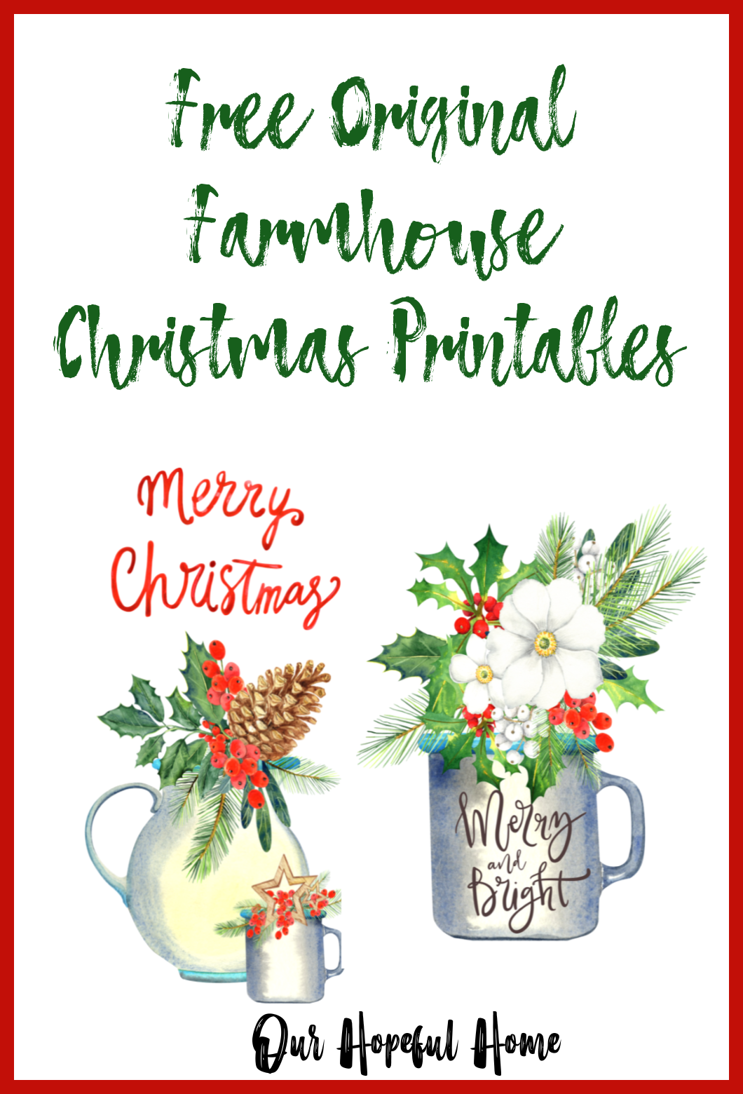 Our Hopeful Home All New Free Farmhouse Christmas Printables