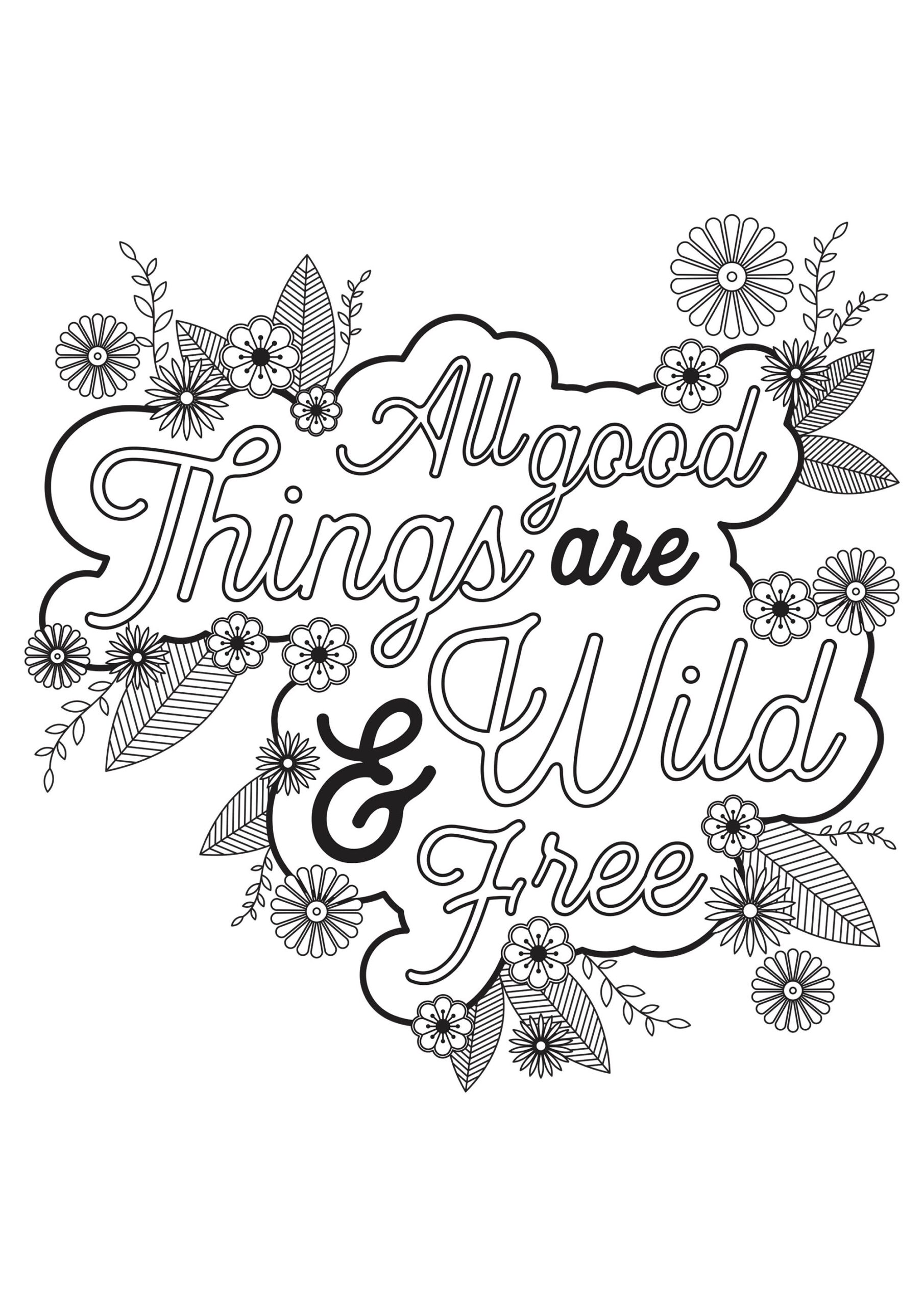 Quote All Good Things Are Wild And Free Positive And Inspiring Quotes Coloring Pages For Adults