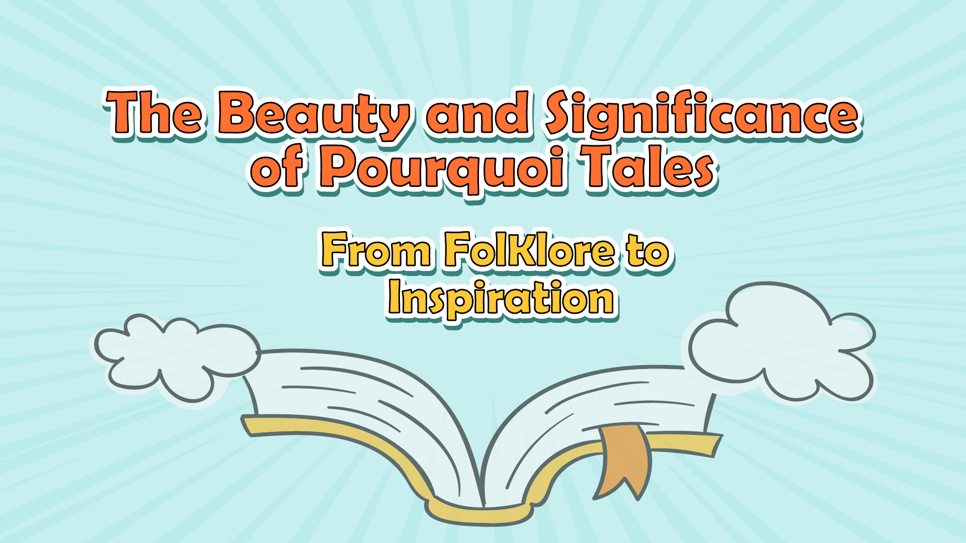 The Beauty And Significance Of Pourquoi Tales From Folklore To Inspiration LearningMole