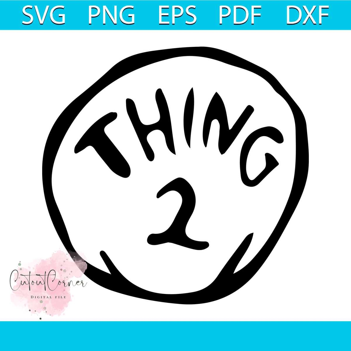Thing 2 Svg Free Thing 1 Svg Silhouette Cameo Instant Dow Inspire Uplift